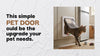 This simple pet door could be the upgrade your pet needs.